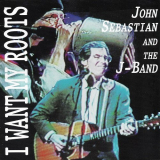 John Sebastian - I Want My Roots '1996