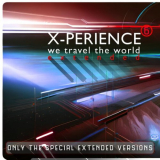X-Perience - We Travel the World (Only the Special Extended Versions) '2023