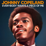 Johnny Copeland - Everbody Wants A Piece Of Me '2023