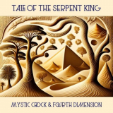 Mystic Crock - Tale Of The Serpent King '2023