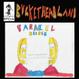 Buckethead - Live From The Parallel Bridge '2023