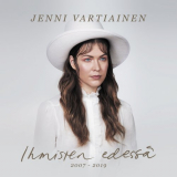 Jenni Vartiainen - Ihmisten edessÃ¤ 2007-2019 '2019