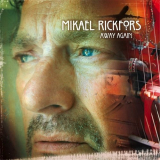 Mikael Rickfors - Away Again '2009