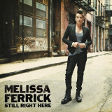 Melissa Ferrick - Still Right Here '2011