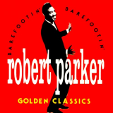 Robert Parker - Barefootin' - Golden Classics '1966/2001