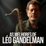 Leo Gandelman - As melhores de LÃ©o Gandelman '2023