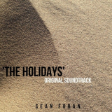 Sean Foran - The Holidays (Original Soundtrack) '2023