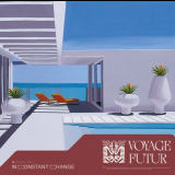 Voyage Futur - In Constant Change '2023