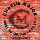 Charlie Major - Best 20 Of The Last 20 (The Greatest Hits) '2013