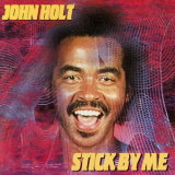 John Holt - Stick by Me '2000/2023