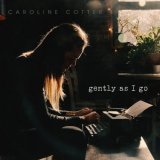 Caroline Cotter - Gently As I Go '2023
