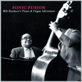 Milt Buckner - Sonic Fusion - Milt Buckner's Piano & Organ Adventure '2023