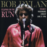 Bob Dylan - Escaping On The Run Volume 2 '1996