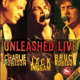 Charlie Robison - Unleashed Live '2000
