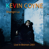 Kevin Coyne - Shangri-La (Live, Bremen, 2001) '2023
