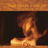 Black Tape For A Blue Girl - Mesmerized by the Sirens (2023 stereo mix) '1987/2023