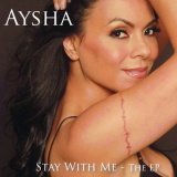 Aysha - Stay With Me '2010