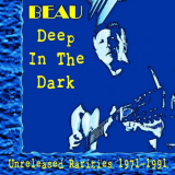 Beau - Deep In The Dark: Unreleased Rarities 1971 - 1991 '2023