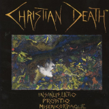 Christian Death - Insanus, Ultio, Prodito, Misericordiaque '1990