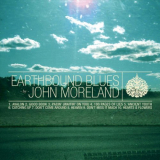 John Moreland - Earthbound Blues '2011