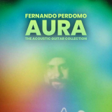 Fernando Perdomo - Aura : The Acoustic Guitar Collection '2023