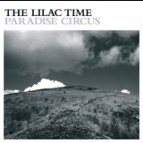 Lilac Time, The - Paradise Circus '1989/2006