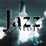 Jazz Pistols - 3 On The Floor '1997