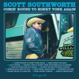 Scott Southworth - Comin' Round to Honky Tonk Again '2023