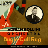 Adrian Rollini - Bugle Call Rag (Original Album 1937 - 1938) '2017