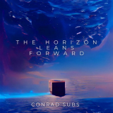 Conrad Subs - The Horizon Leans Forward '2023