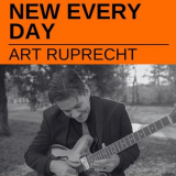 Art Ruprecht - New Every Day '2023