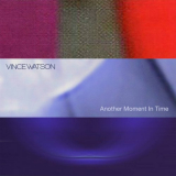 Vince Watson - Another Moment in Time '2023