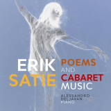 Alessandro Deljavan - Satie: Poems & Cabaret Music '2023