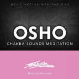 OSHO - Osho Chakra Sounds Meditationâ„¢ '2023
