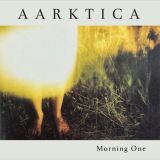 Aarktica - Morning One (2023 Remaster) '2002/2023
