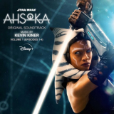 Kevin Kiner - Ahsoka - Vol. 1 (Episodes 1-4) (Original Soundtrack) '2023
