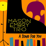 Mason Embry Trio - A Song for You '2023