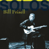Bill Frisell - Solos - The Jazz Sessions '2012