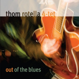 Thom Rotella - Out of the Blues '2007