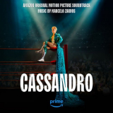 Marcelo Zarvos - Cassandro (Amazon Original Motion Picture Soundtrack) '2023