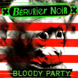 Berurier Noir - Bloody Party '2003