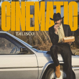 Talisco - Cinematic '2023