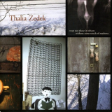 Thalia Zedek - Trust Not Those In Whom Without Some Touch of Madness '2004