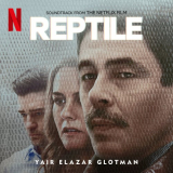 Yair Elazar Glotman - Reptile (Soundtrack from the Netflix Film) '2023