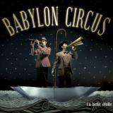Babylon Circus - La belle Ã©toile '2009