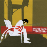 Rachid Taha - Made In Medina '2000