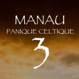 Manau - Panique Celtique 3 '2020
