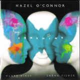 Hazel O'Connor - I Give You My Sunshine '2011