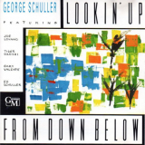 George Schuller - Lookin' up from Down Below '1989