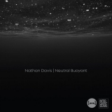 Nathan Davis - Neutral Buoyant '2023